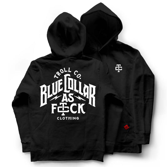 Troll Co. Blue Collar AF Hoodie - Clothing - Anytime Apparel Cranbrook